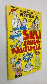 Silli sauvakävelyllä : 400 uutta koululaisvitsiä