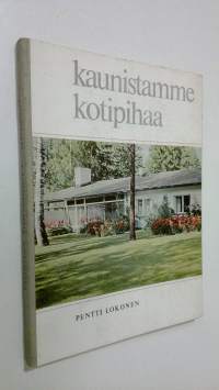 Kaunistamme kotipihaa