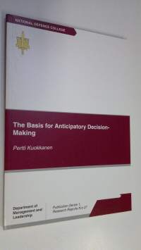 The basis for anticipatory decision-making