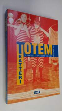 Totem-teatteri ja lastenteatterin uudet askeleet (ERINOMAINEN)