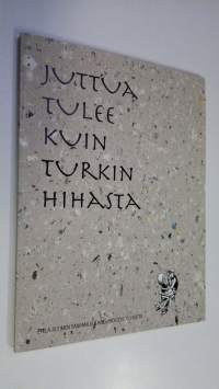 Juttua tulee kuin turkin hihasta : ESSY 75 (ERINOMAINEN)