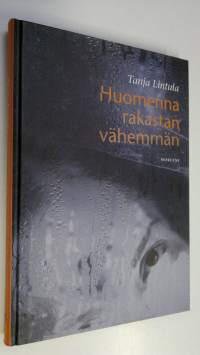 Huomenna rakastan vähemmän (UUDENVEROINEN)