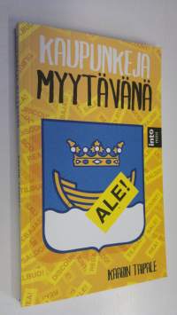 Kaupunkeja myytävänä : yksityistämistemppu ja miten se tehdään (UUSI)