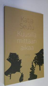 Kuusilla mittaan aikaa