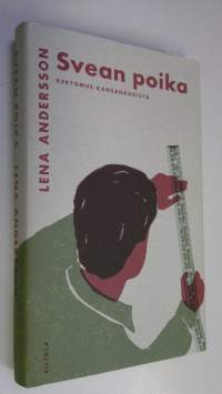 Svean poika : kertomus kansankodista (ERINOMAINEN)