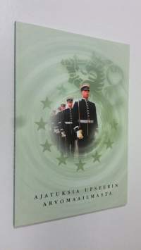 Ajatuksia upseerin arvomaailmasta (ERINOMAINEN)