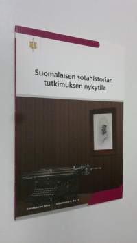 Suomalaisen sotahistorian tutkimuksen nykytila (ERINOMAINEN)