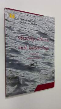 Identity, Ethics and Soldiership (ERINOMAINEN)