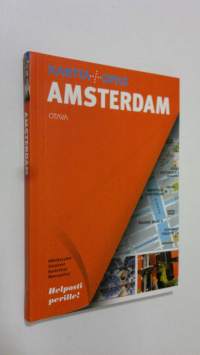 Amsterdam : kartta + opas : nähtävyydet, ostokset, ravintolat, menopaikat