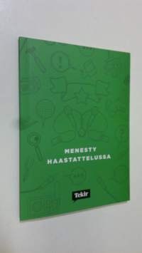 Menesty haastattelussa