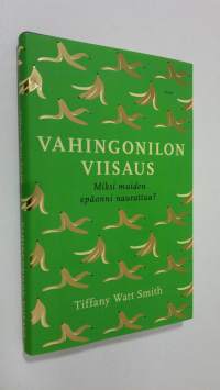 Vahingonilon viisaus : miksi muiden epäonni naurattaa (UUSI)