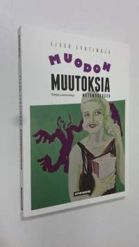 Muodonmuutoksia (UUDENVEROINEN)