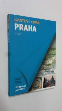 Praha : kartta + opas : nähtävyydet, ostokset, ravintolat, menopaikat