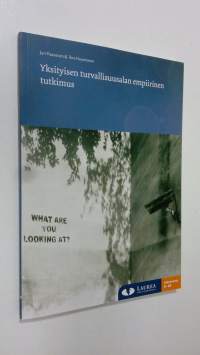 Yksityisen turvallisuusalan empiirinen tutkimus