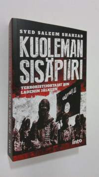 Kuoleman sisäpiiri : terroristijohtajat Bin Ladenin jälkeen