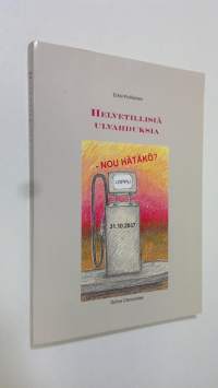 Helvetillisiä ulvahduksia : nou hätäkö