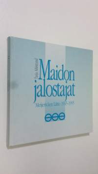 Maidon jalostajat : Meijeriväen liitto 1945-1995