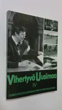 Vihertyvä Uusimaa 4, Suomen keskustan Uudenmaan piirin 80-vuotisjuhlajulkaisu