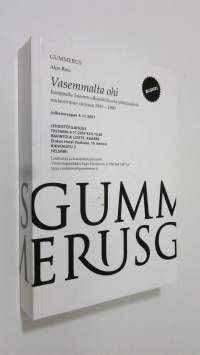 Vasemmalta ohi : kamppailu Suomen ulkopoliittisesta johtajuudesta rautaesiripun varjossa 1945-1990