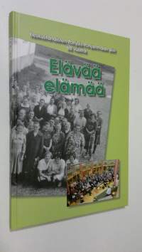 Elävää elämää 1945-2005 : Keskustanaisten Pohjois-Pohjanmaan piiri 60 vuotta