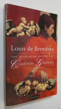 The troublesome offspring of Cardinal Guzman