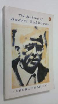 The making of Andrei Sakharov