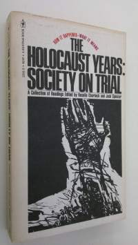 The holocaust years : society on trial