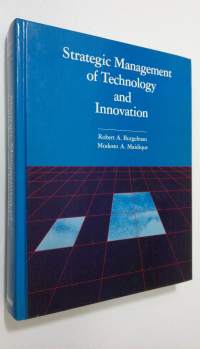 Strategic management of technology and innovation