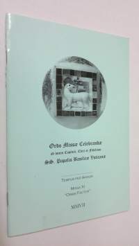 Ordo Missae Celebrandae Ad Usum Capituli, Cleri Et Fidelium, SS. Papalis Basilicae Vaticanae, Tempus Per Annum, Missa XI &#039;Orbis Factor&#039;