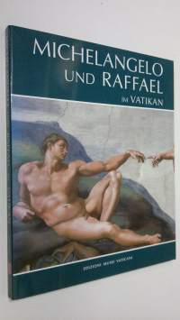 Michalangelo und Raffael : mit Botticelli - Perugino, Signorelli - Ghirlandaio und Rosselli