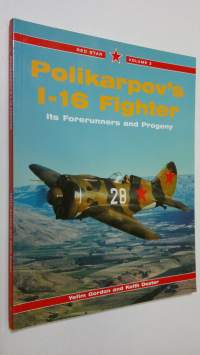 Polikarpov&#039;s I-16 Fighter : its forerunners and progeny