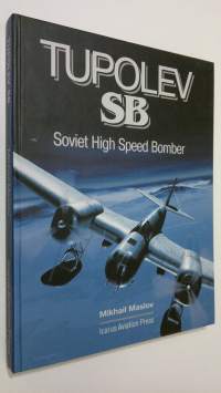 Tupolev SB : Soviet high speed bomber