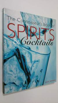The Connoisseur&#039;s Book of Spirits &amp; Cocktails
