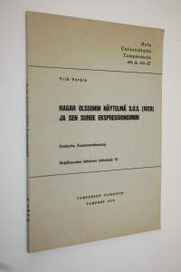 Hagar Olssonin näytelmä SOS (1928) ja sen suhde ekspressionismiin (signeerattu)