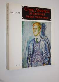 Gösta Stenman : Löytöretkeilijä taiteen maailmassa