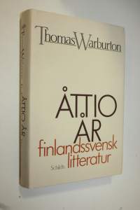 Åttio år finlandssvensk litteratur (signeerattu)