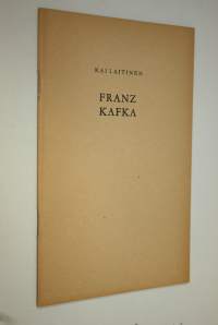 Franz Kafka (eripainos esipuheesta teokseen Franz Kafka : Nälkätaiteilija)