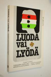 Luoda vai lyödä : Suomen nuorisopsykiatrisen yhdistyksen vuosikirja III, 1981