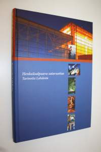 Henkeäsalpaava satavuotias : tarinoita Lahdesta