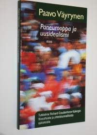 Paneurooppa ja uusidealismi : tutkielma Richard Coudenhove-Kalergin filosofisista ja yhteiskunnallisista ajatuksista