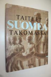 Taiteet Suomea takomassa