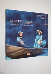 Näytöksen paikka : suomalaisen teatterin vuosi 2007