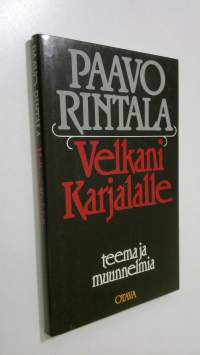 Velkani Karjalalle : teema ja muunnelmia