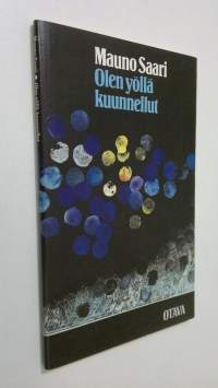 Olen yöllä kuunnellut