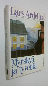 Myrskyä ja tyventä