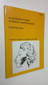 Aleksandr Puskin : venäläinen maailmankirjailija