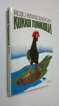 Kukko tunkiolla : ajan kuvia