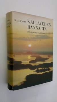 Kallaveden rannalta : päiväkirja valpurista 1964 valpuriin 1965 : valokuvat tekijän (signeerattu)