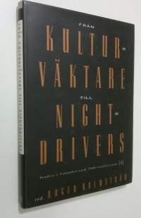 Från kulturväktare till nightdrivers : studier i finlandssvensk 1900-talslitteratur 2