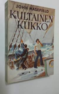 Kultainen kukko : meriromaani